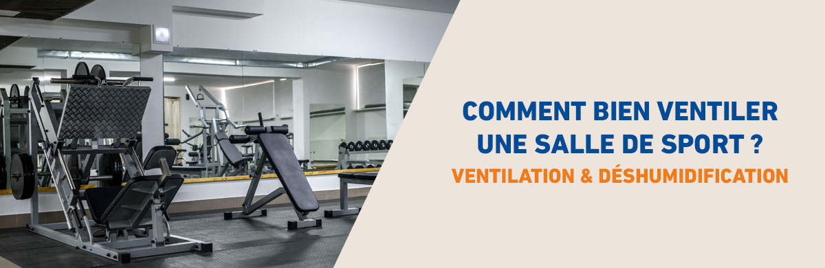 Ventilation salle de sport